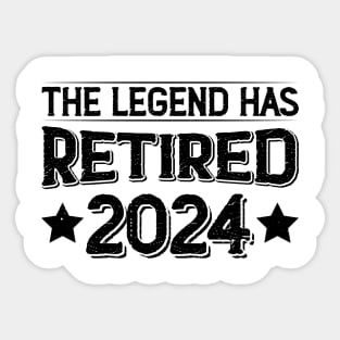 The Legend Has Retired 2024 The Perfect Gift For a Retiree Sticker